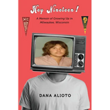 Hey Nineteen! A Memoir of Growing Up in Milwaukee, Wisconsin - Paperback