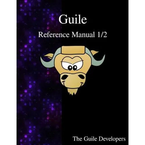 Guile Reference Manual 1/2