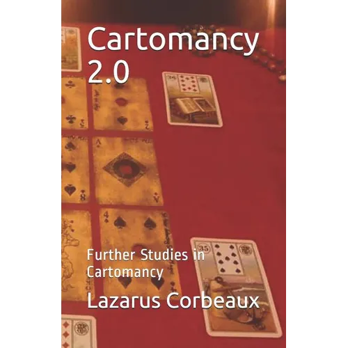 Cartomancy 2.0: Further Studies in Cartomancy