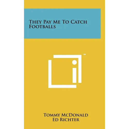 They Pay Me To Catch Footballs