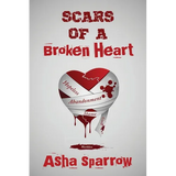 Scars Of A Broken Heart - Paperback