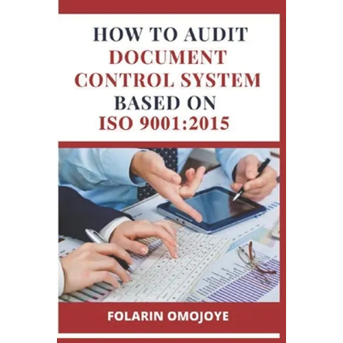 How to Audit Document Control System based on ISO 9001: 2015