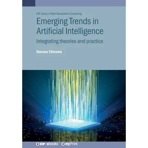 Emerging Trends in Artificial Intelligence: Integrating theories and practice