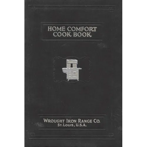 Home Comfort Cook Book 1930 Reprint