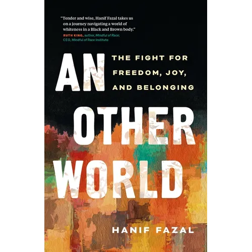 An Other World: The Fight for Freedom, Joy, and Belonging