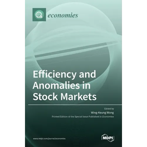Efficiency and Anomalies in Stock Markets