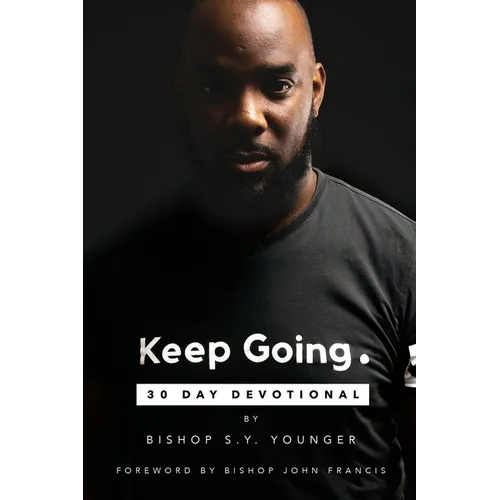 Keep Going: 30 Day Devotional
