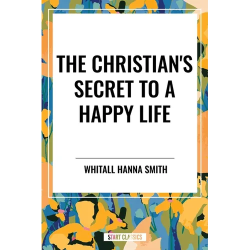 Christian's Secret to a Happy Life