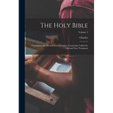 The Holy Bible: Containing the Old and New Covenant, Commonly Called the Old and New Testament; Volume 4 - Paperback