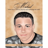 Michael: "When I die, it will be in a big way, and it will change the world" - Paperback