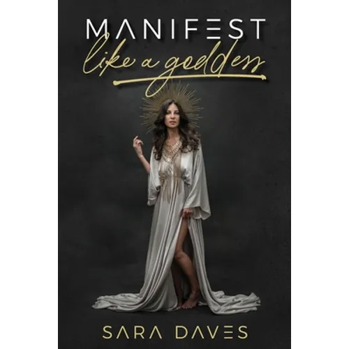 Manifest Like a Goddess