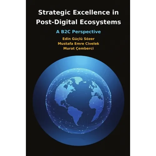 Strategic Excellence in Post-Digital Ecosystems