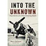 Into the Unknown: True Stories of a Pilot Cheating Death - Paperback