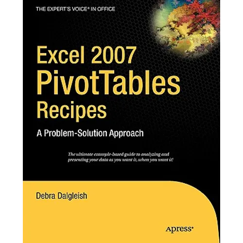 Excel Pivot Tables Recipe Book: A Problem-Solution Approach