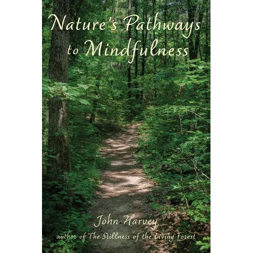 Nature's Pathways to Mindfulness