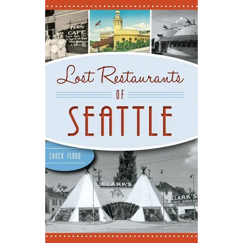 Lost Restaurants of Seattle