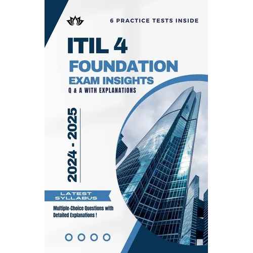 ITIL 4 Foundation Exam Insights: Q & A with Explanations