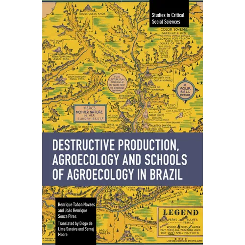 Destructive Production, Agroecology and Schools of Agroecology in Brazil