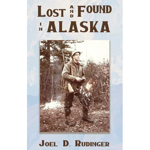 Lost and Found in Alaska