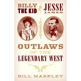 Billy the Kid and Jesse James: Outlaws of the Legendary West