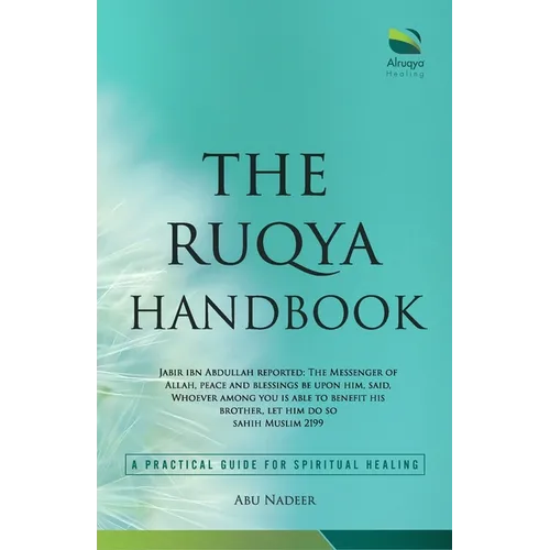 The Ruqya Handbook: A Practical Guide For Spiritual Healing