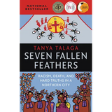 Seven Fallen Feathers: Racism, Death, and Hard Truths in a Northern City