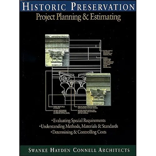 Historic Preservation: Project Planning and Estimating