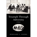Triumph Through Adversity - Paperback