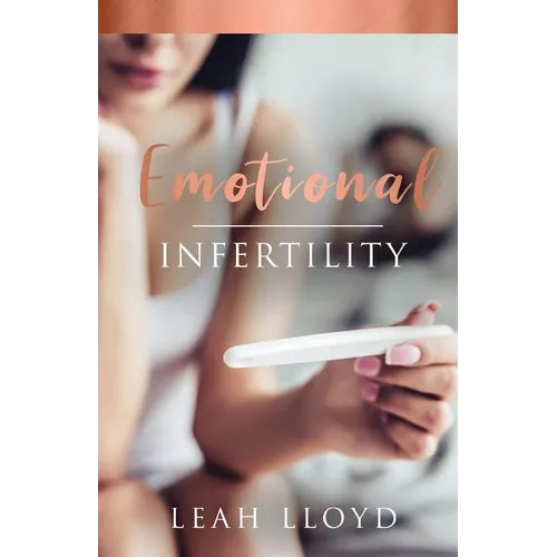 Emotional Infertility