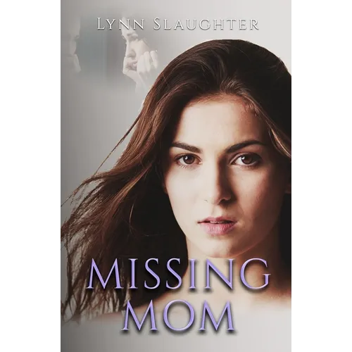 Missing Mom