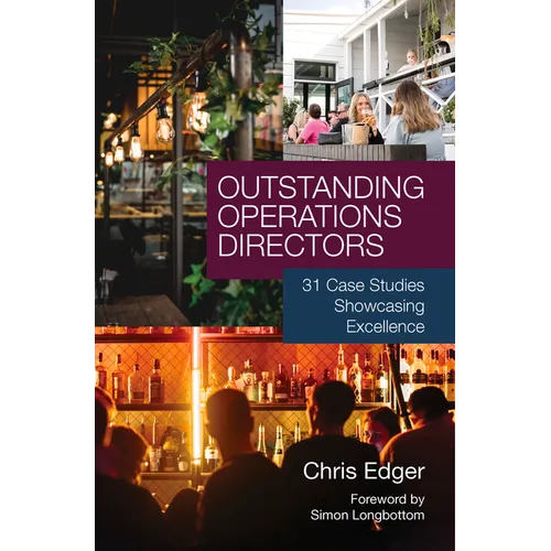 Outstanding Operations Directors: 31 Case Studies Showcasing Excellence
