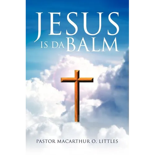 Jesus Is Da Balm