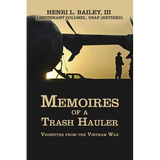 Memoires of a Trash Hauler: Vignettes from the Vietnam War - Paperback