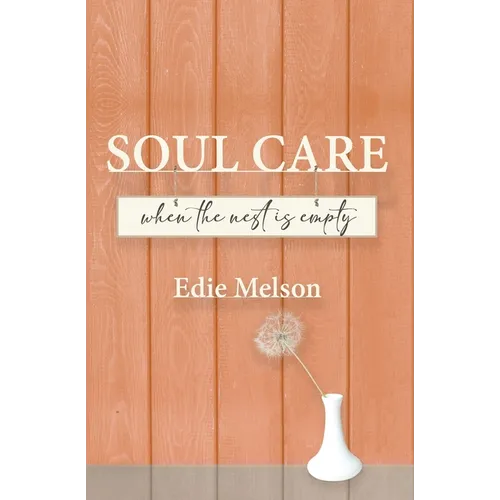 Soul Care when the nest is empty