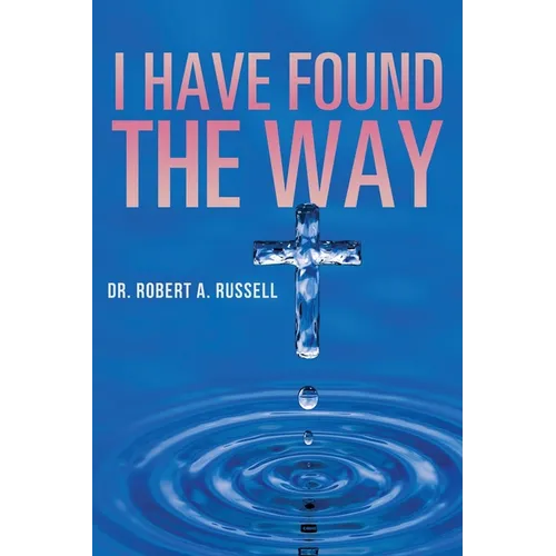 I Have Found The Way