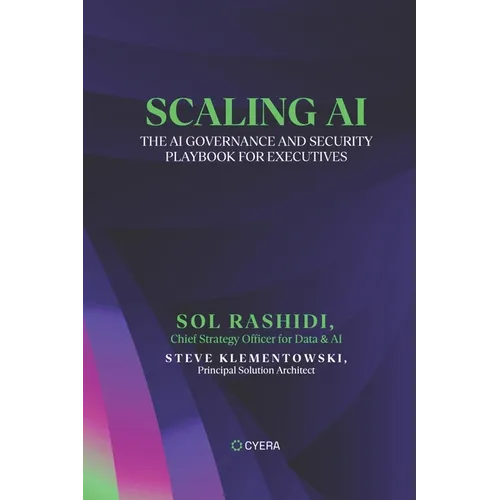 Scaling AI: The AI Governance and Security Playbook for Executives