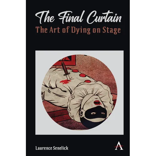 The Final Curtain: The Art of Dying on Stage