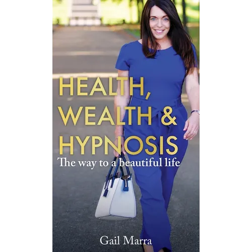 Health, Wealth & Hypnosis