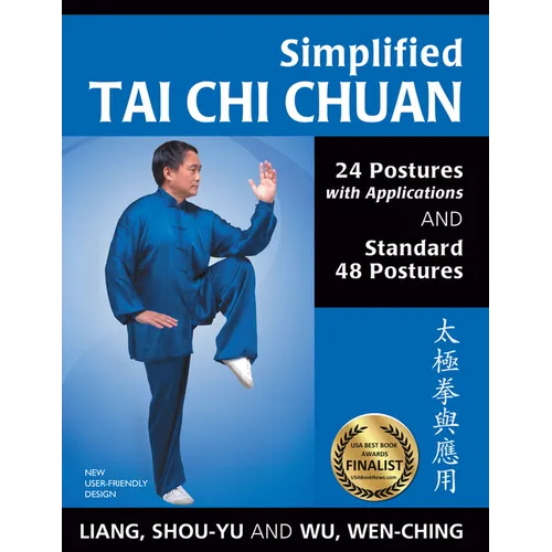 Simplified Tai CHI Chuan: 24 Postures with Applications & Standard 48 Postures