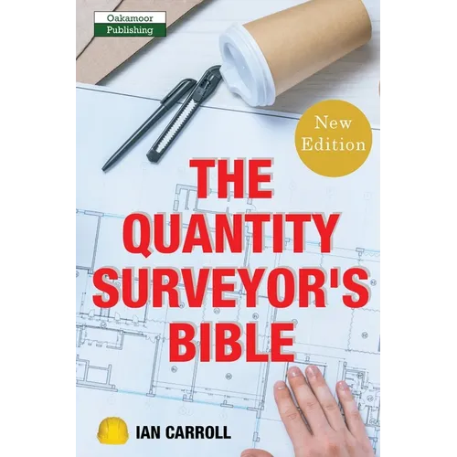 The Quantity Surveyor's Bible