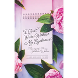 I Can't Write Without My Eyebrows: Musings of a Prissy Southern Woman - Hardcover