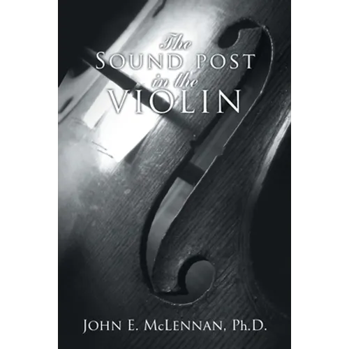 The Sound Post in the Violin
