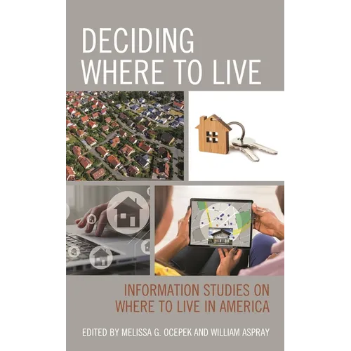 Deciding Where to Live: Information Studies on Where to Live in America