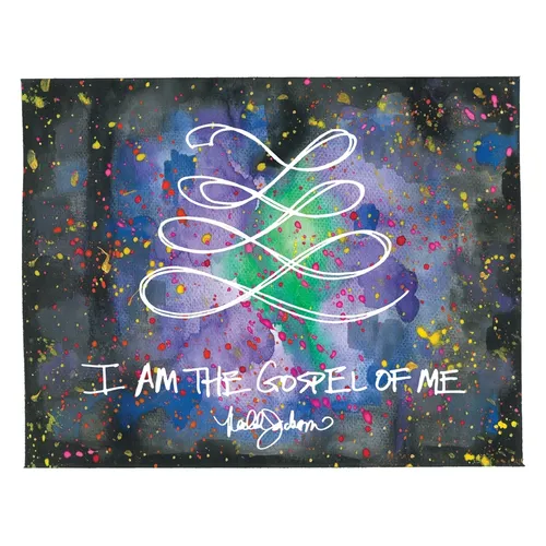 I Am the Gospel of Me
