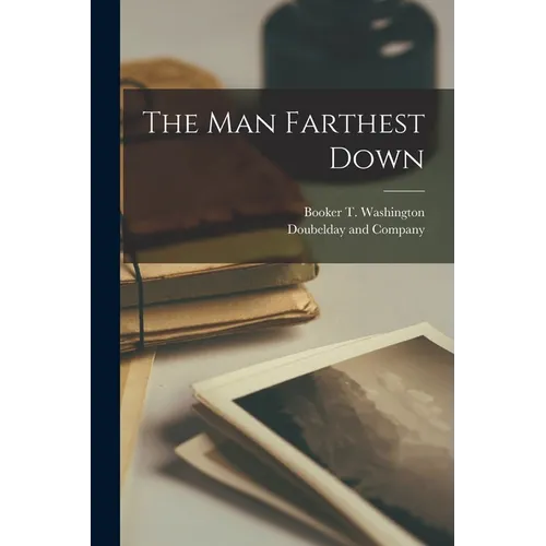 The Man Farthest Down