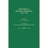 Settlers of Rensselaerswyck, 1630-1658. Excerpted from the Van Rensselaer Bowier Manuscripts, with Index to Biographical Notes - Paperback
