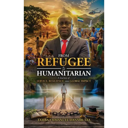 From Refugee to Humanitarian, A Journey of Service, Resilience, and Global Impact