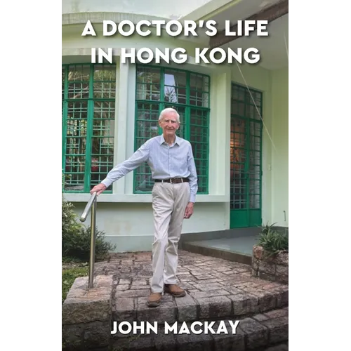 A Doctor's Life in Hong Kong