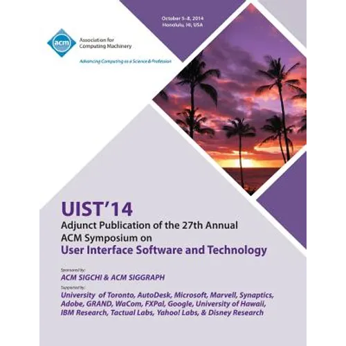 Adjunct UIST 14, 27th ACM User Interface Software & Technology Symposium