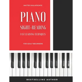Piano Sight-Reading for Adult Beginners: Fast Learning Techniques (Level 1) - Paperback
